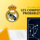 Real Madrid - FC Barcelone : les compos probables