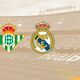 Betis - Real Madrid : les compos probables